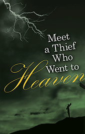 Meet a Thief Who Went to Heaven