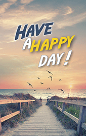 Have a Happy Day!