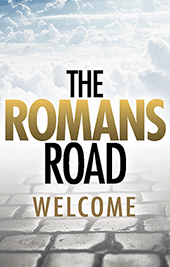 The Romans Road: Welcome