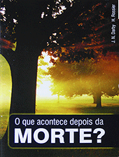 O que Acontece Depois de Morte? by John Nelson Darby
