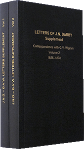 Letters of J.N. Darby: Correspondence With G.V. Wigram, 1838-1878 by John Nelson Darby & George Vicesimus Wigram