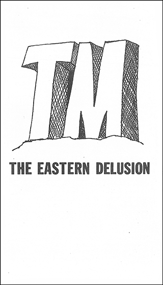 TM: The Eastern Delusion by James Douglas Kilcup