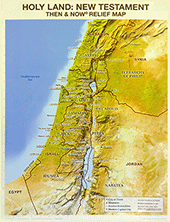 Holy Land New Testament Relief Map: Then and Now Wall Chart (Israel, Jordan & Syria) 4185L by Rose Publishing