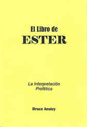 El Libro de Ester by Stanley Bruce Anstey