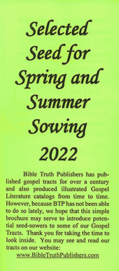 Selected Seed for Spring and Summer Sowing: 2022, New and Best-Selling Gospel Tracts Flyer