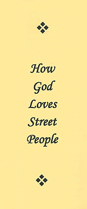 How God Loves Street People by John A. Kaiser