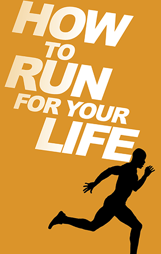 How to Run for Your Life: A True Texas Tale