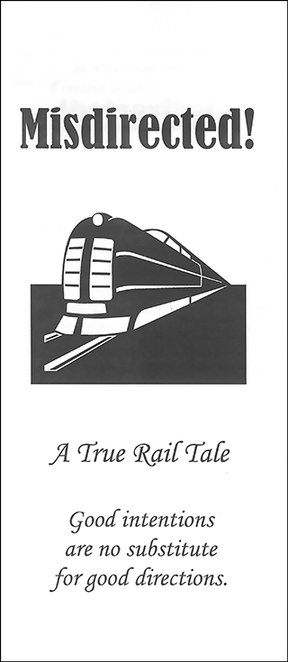 Misdirected!: A True Rail Tale