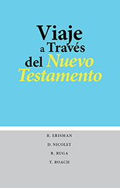 Viaje a Través del Nuevo Testamento: Con Instrucciones y Repuesta Clave by Ralph Erisman, L. Douglas Nicolet, R. Ruga y T. Roach