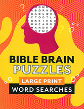 Bible Brain Puzzles: Large Print Word Searches by Barbour Publishing