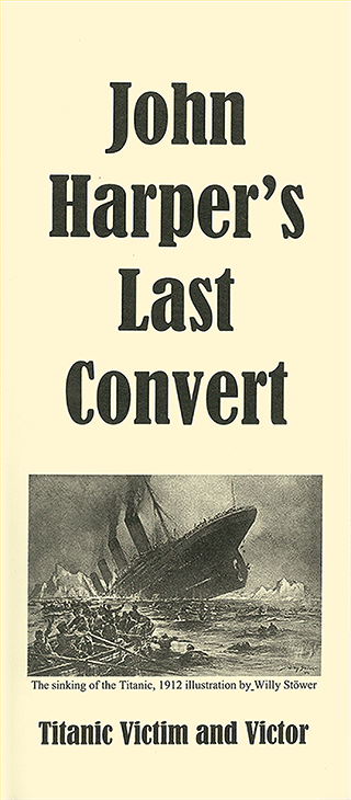 John Harper's Last Convert: Titanic Victim and Victor