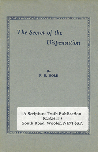 The Secret of the Dispensation by Frank Binford Hole