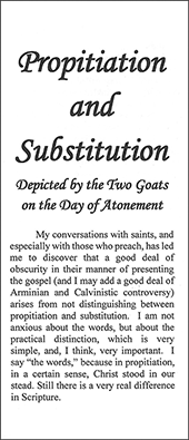 Propitiation and Substitution: Depicted by the Two Goats on the Day of Atonement by John Nelson Darby