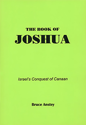 The Book of Joshua: Israel's Conquest of Canaan by Stanley Bruce Anstey