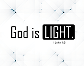 God Is Light: God Is Love