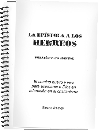 La Epístola a los Hebreos: El camino nuevo y vivo para acercarce a Dios en adoración y el cristianismo by Stanley Bruce Anstey