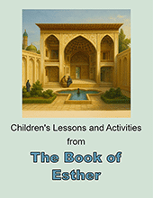 Children's Lessons and Activities from the Book of Esther