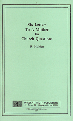 Six Letters to a Mother on Church Questions by Richard Holden