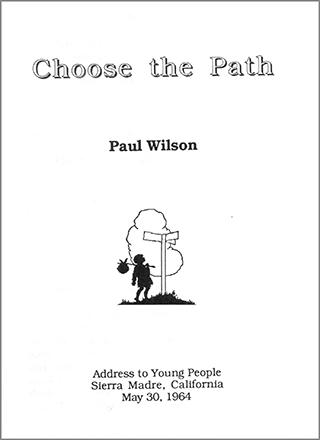 Choose the Path by Paul Wilson