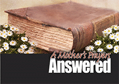 A Mother's Prayer Answered by Mrs. Walter Thomas Prideaux Wolston