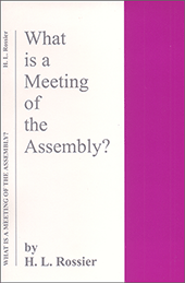 What Is a Meeting of the Assembly? by Henri L. Rossier