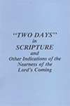 Two Days in Scripture: Indications of the Nearness of the Lord's Coming by Stanley Bruce Anstey