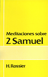 Meditaciones sobre 2º Samuel by Henri L. Rossier