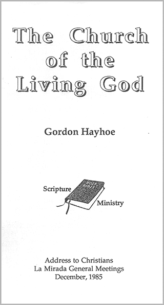 The Church of the Living God by Gordon Henry Hayhoe