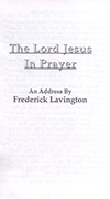 The Lord Jesus in Prayer by Frederick W. Lavington