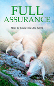 Full Assurance: How to Know You Are Saved by Henry Allan Ironside