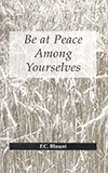Be at Peace Among Yourselves by Franklin Clifford Blount