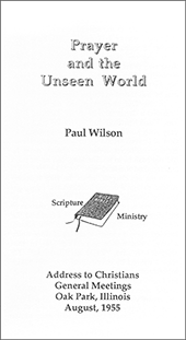 Prayer and the Unseen World by Paul Wilson