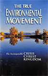 The True Environmental Movement by Thomas (Tom) Clement