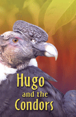 Hugo and the Condors by Teri Tonn Smith