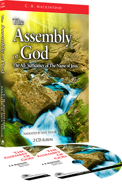 The Assembly of God: The All-Sufficiency of the Name of Jesus by Charles Henry Mackintosh