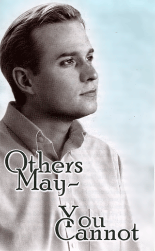 Others May — You Cannot by George Douglas Watson