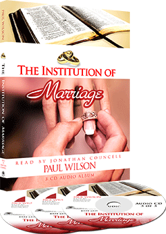 The Institution of Marriage and Related Subjects by Paul Wilson