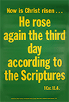 Scripture Poster: Now is Christ risen … He rose again … 1 Cor. 15:4 by TBS