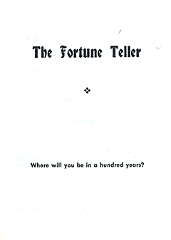 The Fortune Teller: Where Will You Be in a Hundred Years?