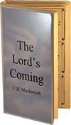 The Lord's Coming by Charles Henry Mackintosh