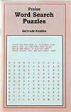 Praise Word Search Puzzles by Gertrude Knabbe