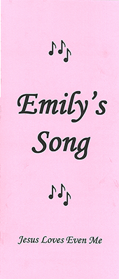 Emily's Song: Jesus Loves Even Me by John A. Kaiser