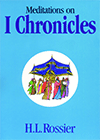 Meditations on 1 & 2 Chronicles by Henri L. Rossier