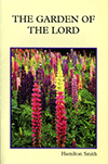 The Garden of the Lord by Hamilton Smith