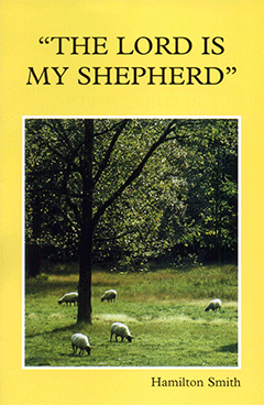 The Lord Is My Shepherd by Hamilton Smith
