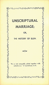 Unscriptural Marriage: The History of Ellen