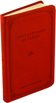 The Loveliness of Christ by Samuel J. Rutherford