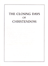 The Closing Days of Christendom by John Nelson Darby