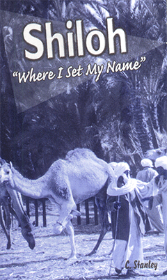 Shiloh: "Where I Set My Name" by Charles Stanley