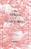 The Delusion of Death to Nature by John Nelson Darby